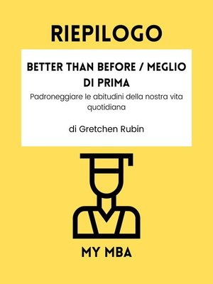 cover image of Riepilogo--Better Than Before / Meglio Di Prima